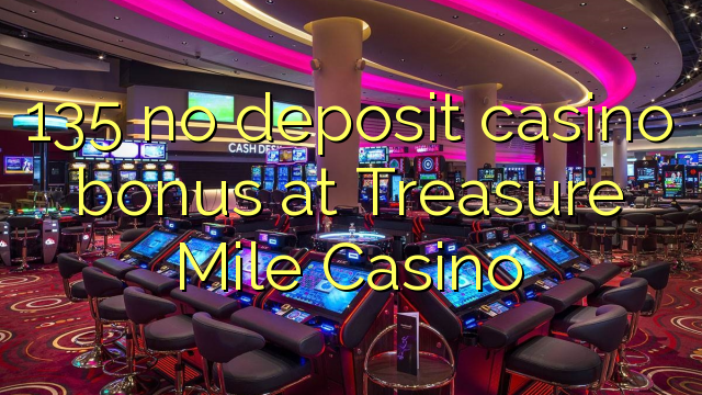 Treasure Mile Casino No Deposit Code